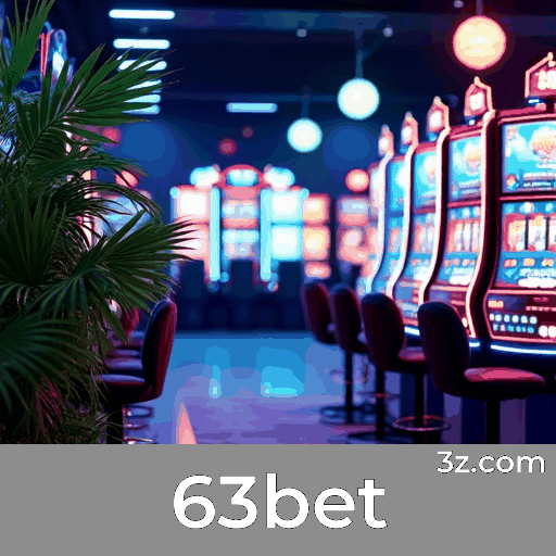63bet: Plataforma de Cassino e Apostas Segura 63bet: Plataforma de Cassino e Apostas Segura
